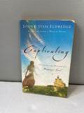 Captivating: Unveiling the Mystery of a Woman's Soul John & Stasi Eldredge